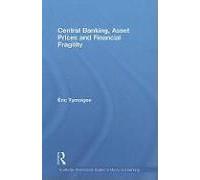 Central Banking, Asset Prices And Financial Fragility