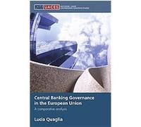 Central Banking Governance in the European Union, Uaces Contemporary European Series Lucia Quaglia (Auteur)