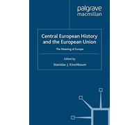Central European History And The European Union