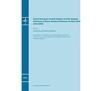 Central European Jewish Ã¿Migrã©S And The Shaping Of Postwar Culture: Studies In Memory Of Lilian Furst (1931-2009)