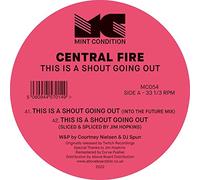 Central Fire - This Is a Shout Going Out