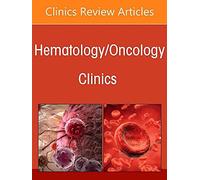 Central Nervous System Malignancies, An Issue Of Hematology/Oncology Clinics Of North America