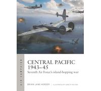Central Pacific 1943-45: Seventh Air Force's island-hopping war
