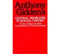 Central Problems in Social Theory Anthony Giddens (Auteur)