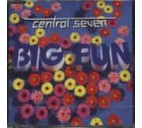 Central Seven - Big Fun