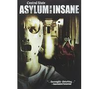 Central State: Asylum for The Insane