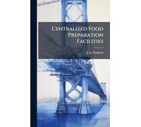 Centralized Food Preparation Facilities