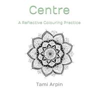 Centre: A Reflective Colouring Practice