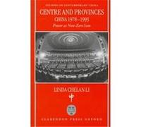 Centre and Provinces, Studies on Contemporary China Series Linda Chelan Li (Auteur)