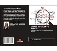 Centre d'évaluation Mythos: Exigences et réalité d'un outil de développement du personnel