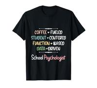 Centre étudiant axé sur Les données du Psychologue Scolaire alimenté par Le café T-Shirt