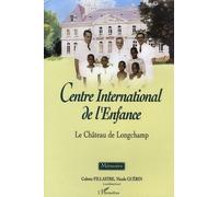 Centre International De L'enfance - Le Château De Longchamp
