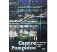Centre pompidou - la creazione nel cuore di parigi (italien) - Collectif - Centre Pompidou Eds Du - broché - Livre