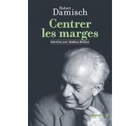 Centrer les marges: Entretien avec Mathieu Bénézet