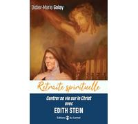 Centrer sa vie sur le Christ avec Edith Stein