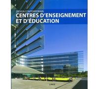 Centres d'enseignement et d'éducation Design contemporain - Carles Broto - Links International - broché - Monographie