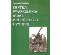 Centres d'entraînement à la défense antiaérienne 1921/39 - Zbigniew Moszumański (Militaria auf Polnisch)