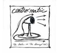Centro-Matic - Static vs. The Strings Vol. 1 - CD - K72z