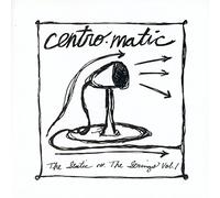 Centro-Matic - Static Vs. The Strings, Vol. 1