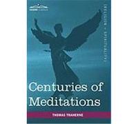 Centuries of Meditations Traherne, Thomas (Auteur)