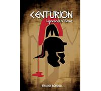Centurion: Legionaries of Rome