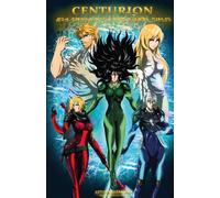 Centurion Los Guerreros del Nuevo Mundo