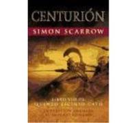 Centurión - Simon Scarrow Simon Scarrow (Auteur)
