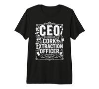 CEO Cork Extraction Officer Funny Title for Wine Lover Drink T-Shirt Haut de Gamme