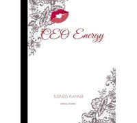 CEO Energy: Feminine Business Planner for Women Entrepreneurs & Small Business Owners: Goal Setting, Business Planning, Budget Tracking, Marketing ... Organization & Daily Productivity Tools