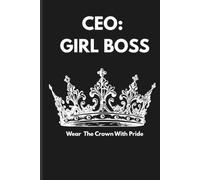 CEO Girl Boss Notebook: With 180 Girl Can Do It Affirmations: CEO Girl Boss notebook will be your daily source of motivation, confidence, and positive energy.
