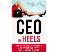 CEO in Heels: How African Women Are Winning with Online Business