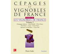 Cépages et vignobles de France Tome 3 : les vignobles de France. Volume 2: Champagne-Ardenne, Nord-Picardie, Île-deFrance, Nord-Ouest, Centre, Centre-Ouest - Pierre Galet - Technique Et Documentation 