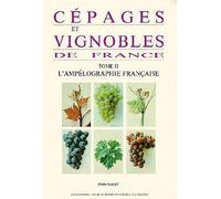 Cépages et vignobles de France, volume 2