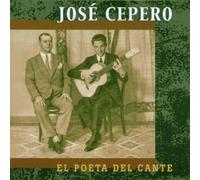 Cepero Jose - El Poeta Del Cante [Import]