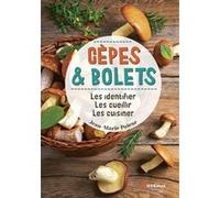 Jean-Marie Polèse – Cèpes & bolets – Les identifier, les cueillir, les cuisiner – Broché