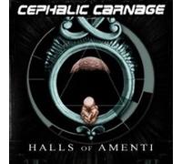 Cephalic Carnage - Halls of Amenti