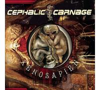 Cephalic Carnage - Xenosapien [Import]