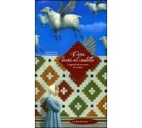 C'era, Lassù Al Castello. Leggende Di Una Terra Di Confine