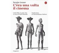 C'era una volta il cinema. I miei film, la mia vita