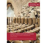 Ceramic Traditions and Cultural Territories: New directions for southern Mesopotamian pottery studies
