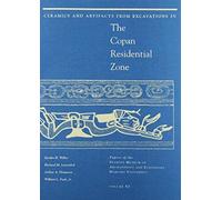 Ceramics And Artifacts From Excavations In The Copan Residential Zone