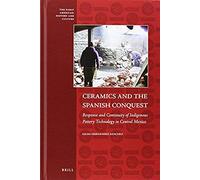 Ceramics And The Spanish Conquest