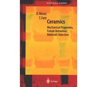 Ceramics - Mechanical Properties, Failure Behaviour, Materials Selection