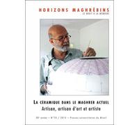 Céramique dans le maghreb actuel Le cas de l'Algérie - Mohammed Habib Samrakandi - Presses Universitaires Du Midi - broché - Revue