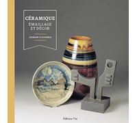 Céramique : Émaillage et décor