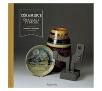 Céramique : Émaillage et décor