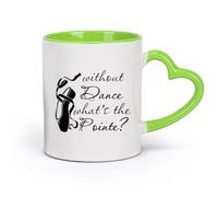 céramique Tasse à thé ou à café fantaisie Danse Ballet Point Dance Studio Citations d'inspiration de danse （11oz/320ml） Lave-vaisselle Vert