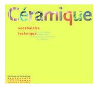 Céramique, vocabulaire technique Nicole Blondel (Auteur)