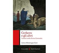 Cerbero e gli altri. I mostri nella Divina Commedia