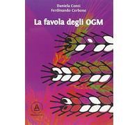 Cerbone, F: Favola Degli Ogm. Quello Che Ogni Mamma Vuole Sa